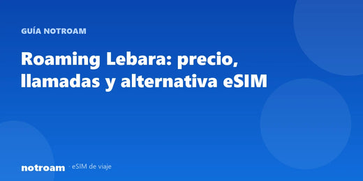 Roaming Lebara: precio, llamadas y alternativa eSIM