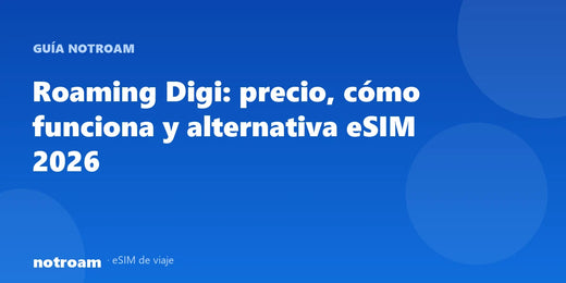 Roaming Digi: precio, cómo funciona y alternativa eSIM 2026